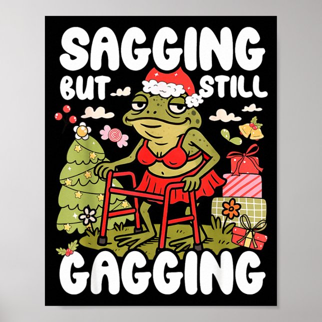 Póster Sagging But Still Gagging Frog Funny Cringe Meme C (Frente)