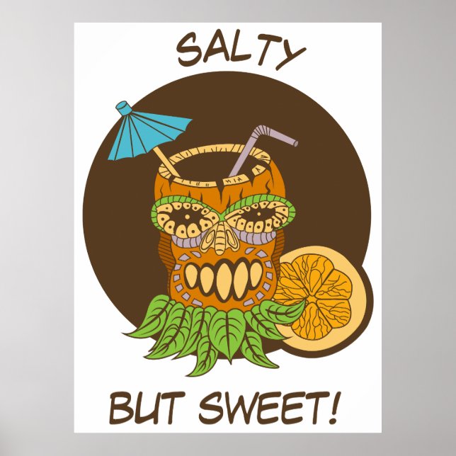 Póster Salado pero Dulce, Cóctel Tiki con Cita, Divertido (Frente)