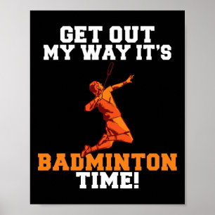 Póster Salir De Mi Camino Es El Tiempo De Badminton