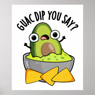 Póster Salsa de Guac Dices Pun de Salsa de Aguacate Diver