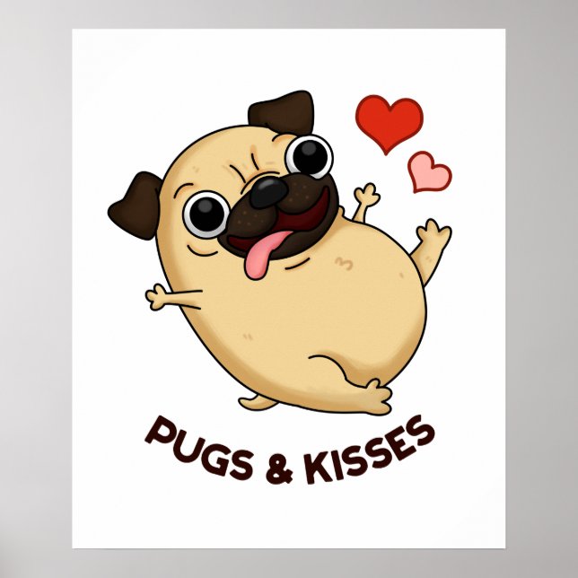 Póster Saltos Y Besos Graciosos Pug Doggy Pun (Frente)