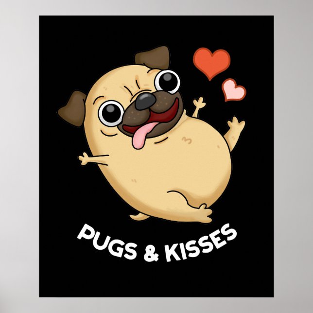 Póster Saltos Y Besos Graciosos Pug Doggy Pun Dark BG (Frente)