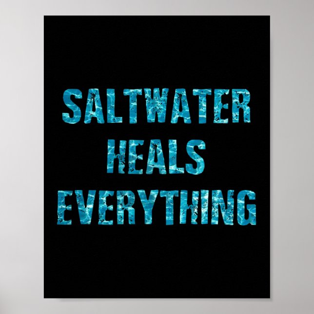 Póster Saltwater Heals Everything Motivational Quotes  (Frente)