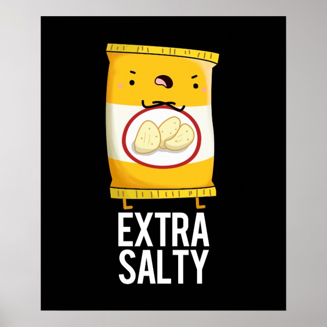 Póster Salty extra Funny Salty Snack Pun Dark BG (Frente)