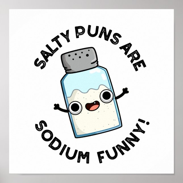 Póster Salty Puns Son Graciosas De Sodio Divertido Pun De (Frente)