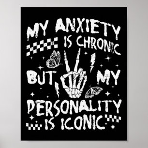 Póster Salud Mental Divertida Mi Ansiedad Es Crónica Pero