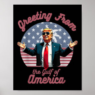 Póster Saludo Desde El Golfo De Ee.Uu. Trump Patrio