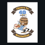 Póster Saludos A 40 Años Funny Beer Birthday Personalizad<br><div class="desc">Saludos a la personalizado de cumpleaños de cerveza de 40 años con un barril de cerveza con velas como torta de cumpleaños. Todo el texto y nombre es personalizable.</div>