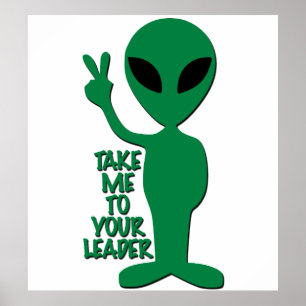Póster Saludos Alienígenas - Llévame a tu Líder