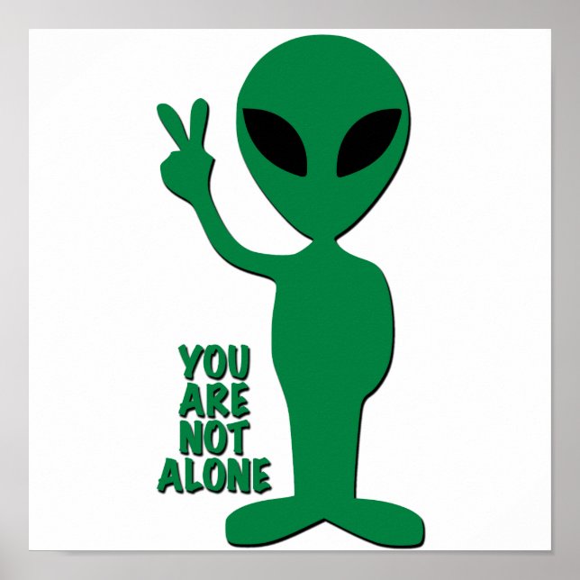 Póster Saludos Alienígenas - No Estás Solo (Frente)