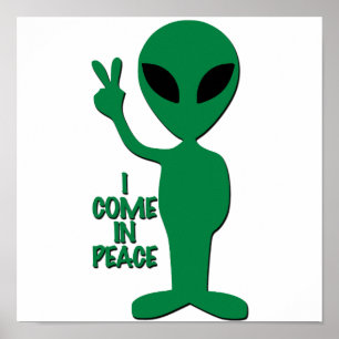 Póster Saludos Alienígenas - Vengo En Paz