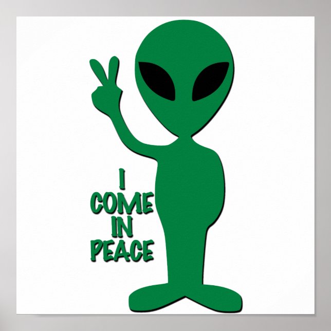 Póster Saludos Alienígenas - Vengo En Paz (Frente)