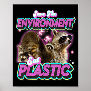 Póster Salva El Medio Ambiente Come Mapache De Plástico D