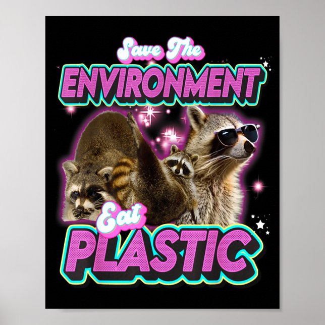 Póster Salva El Medio Ambiente Come Mapache De Plástico D (Frente)