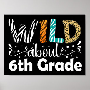 Póster Salvaje Alrededor De 6º Grado Gracioso De Vuelta A