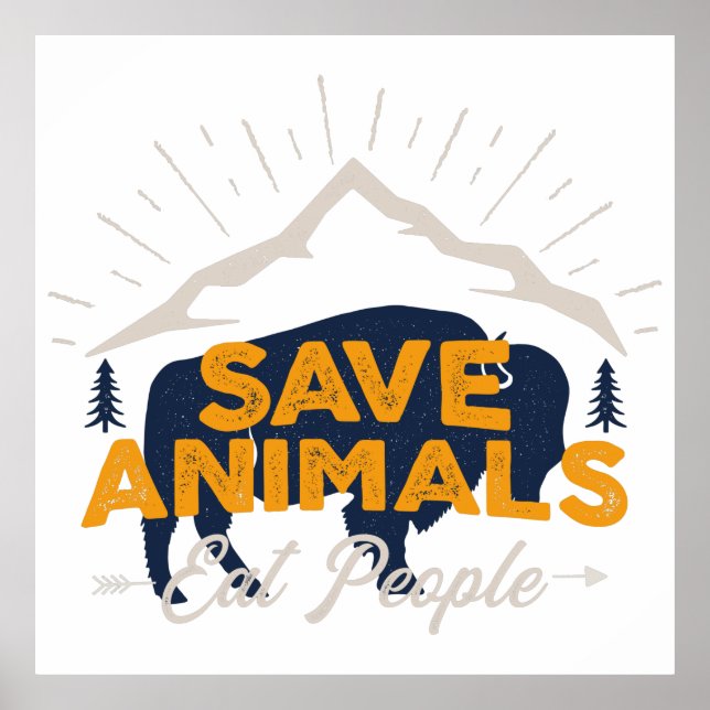 Póster Salvar a los animales comiendo a las personas (Frente)