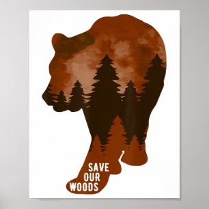 Póster Salvemos nuestro Woods Environmental Protection Be