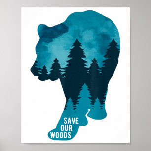 Póster Salvemos nuestro Woods Environmental Protection Be