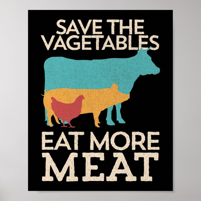 Póster Salven Las Verduras Coman Más Carne Parrillada (Frente)