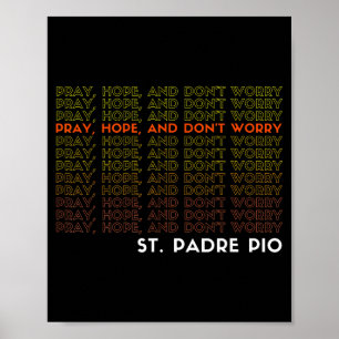 Póster San Padre O Reza Espera Y No Te Preocupes