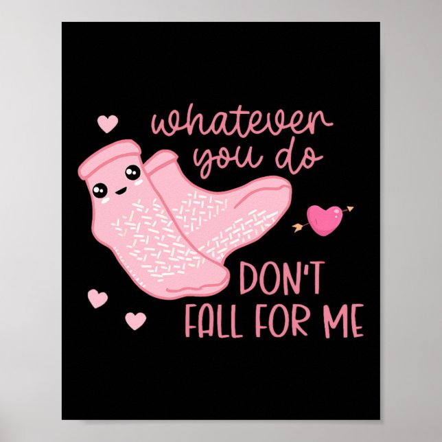 Póster San Valentín Hagas Lo Que Hagas No Te Enamores De  (Frente)