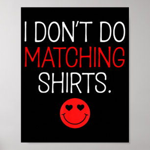 Póster San Valentín No Hago Camiseta A Juego Pero Sí Pare