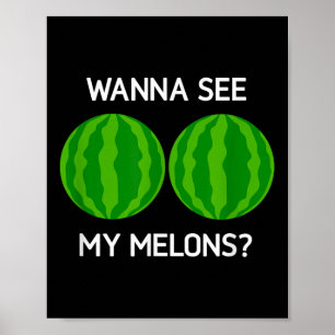 Póster sandías, quiero ver mis melones, divertida, Chiste