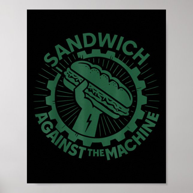 Póster Sandwich Against The Machine For Men Women  (Frente)