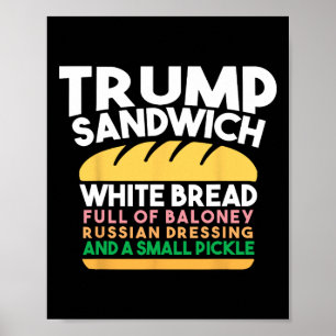 Póster Sándwich Trump Pan Blanco Lleno De Aderezo Ruso Lo