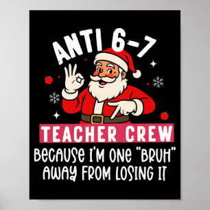 Póster Santa Anti 6 7 Crew de maestros No 67 Meme Navidad
