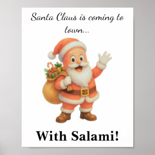 Póster Santa Claus viene a la ciudad.. ¡Con Salami!