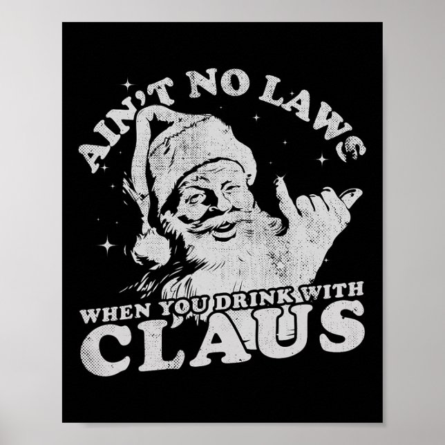 Póster Santa de Navidad No Hay Leyes Cuando Bebes Con  (Frente)