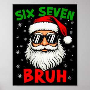 Póster Santa Dice Seis Siete 6 7 Gen Z Alpha Meme Bruh Na