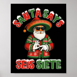 Póster Santa Dice Seis Siete 6 7 Meme Navidad Mexicano S