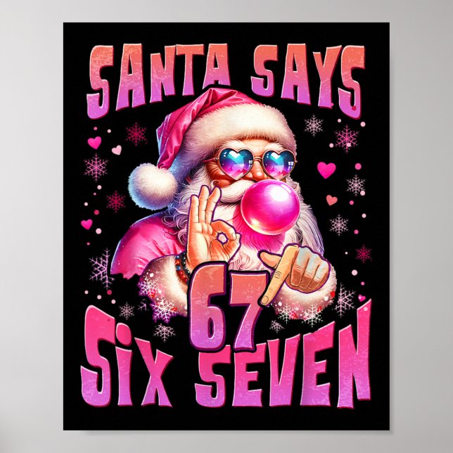 Póster Santa Dice Seis Siete 6 7 Meme Santa Burbuja Rosa  (Frente)