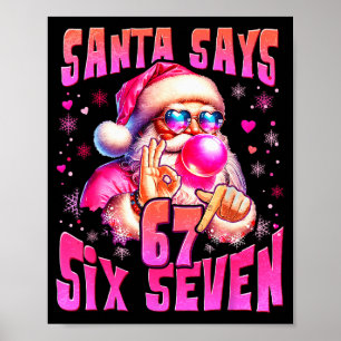 Póster Santa Dice Seis Siete 6 7 Meme Santa Burbuja Rosa