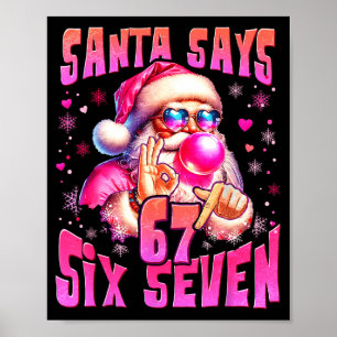 Póster Santa Dice Seis Siete 6 7 Meme Santa Nk Burbuja Na