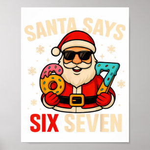 Póster Santa Dice Seis Siete Divertido 67 Meme Navidad Ch