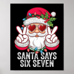 Póster Santa Dice Seis Siete Divertido Navidad 67 Meme Sa