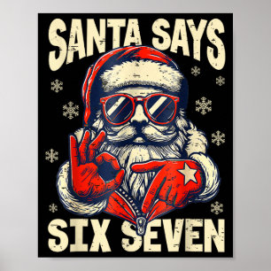 Póster Santa Dice Seis Siete, Divertido Seis Siete 6 7 Me