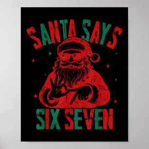 Póster Santa Dice Seis Siete Funny Navidad 6 7 Meme