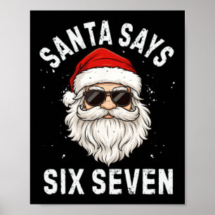 Póster Santa Dice Seis Siete Meme Navidad 6 7 Niños Navid