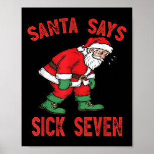 Póster Santa Dice Siete Enfermo Divertido Santa 6 7 Meme