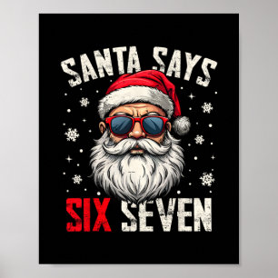 Póster Santa divertido dice seis siete Navidad 67 Meme Xm