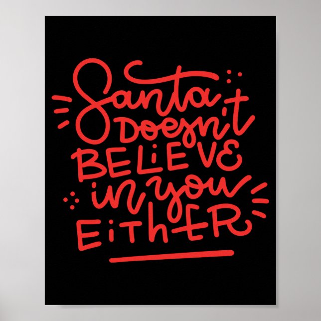 Póster Santa Doesn T Believe In You Either  (Frente)