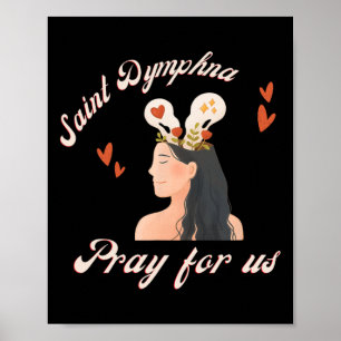 Póster Santa Dymphna Ruega Por Nosotros Santa Católica Pa
