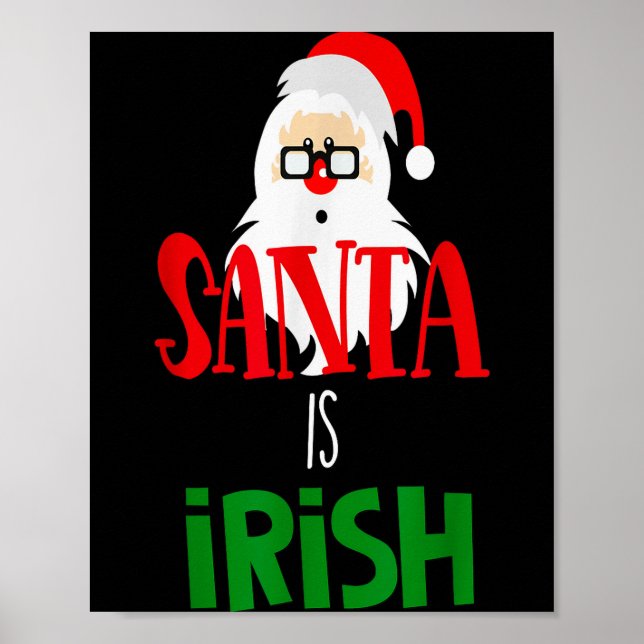 Póster Santa Is Irish Christmas Shirt Funny Holiday Irela (Frente)
