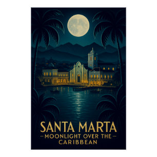 PÓSTER SANTA MARTA — LUZ DE LUNA SOBRE EL CARIBE