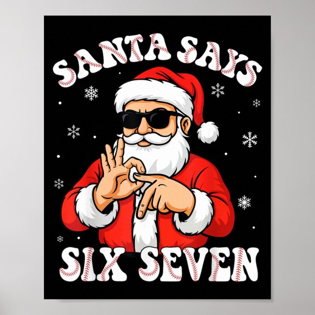 Póster Santa Says 6 7 Six Seven Meme Baseball Number 67 G (Frente)