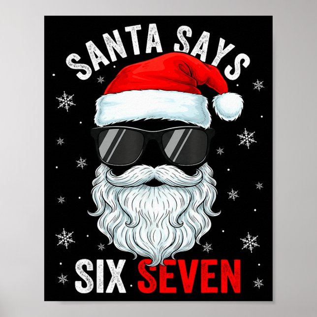 Póster Santa Says Six Seven Christmas Boys Men Funny Meme (Frente)